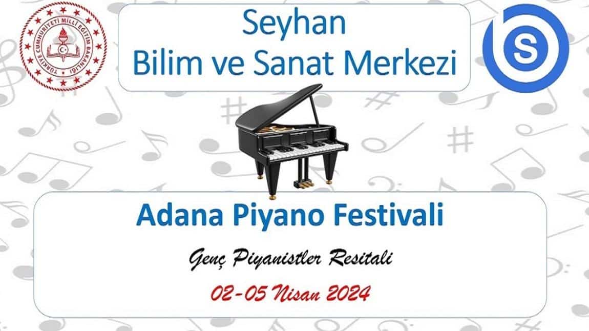 Adana Piyano Festivali Genç Piyanistler Resitali Açılışı Yapıldı!